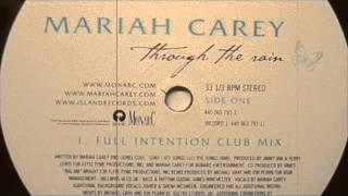 Mariah Carey - Through The Rain (Full Intension Club Mix) 2002