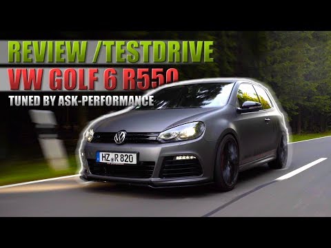 VW Golf 6 R 550PS ASK Performance  - Test Drive | Review | Fahrbericht (Deutsch) /// Lets Drive///
