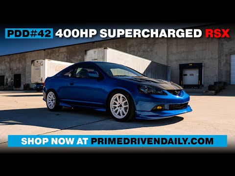 Prime Driven Daily 42 - PDD42 - 2005 Acura RSX Type S - Comptech Supercharged! Sick Car!