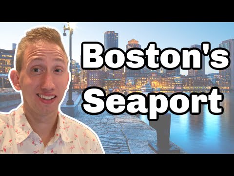 Living in Seaport | Explore This Vibrant and Fun Boston Neighborhood!