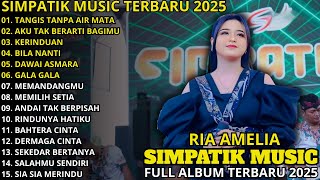 Download lagu Tangis Tanpa Air Mata – Ria Amelia | Aku Tak Berarti Bagimu – Simpatik Music Terbaru 2025 mp3 Download lagu Tangis Tanpa Air Mata – Ria Amelia | Aku Tak Berarti Bagimu – Simpatik Music Terbaru 2025 mp3