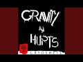 Gravity Hurts (feat. Brinck)
