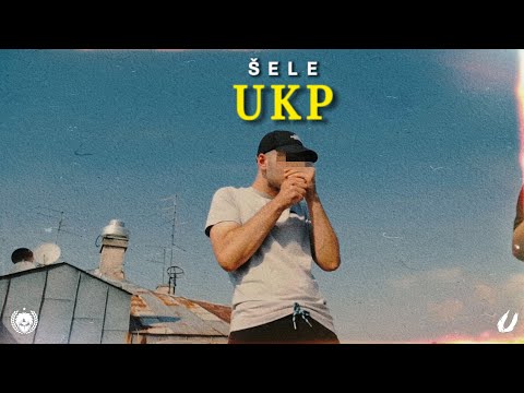 ŠELE - UKP (Music Video) 4K