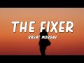 Brent Morgan - The Fixer (Lyrics)