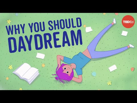 The benefits of daydreaming - Elizabeth Cox