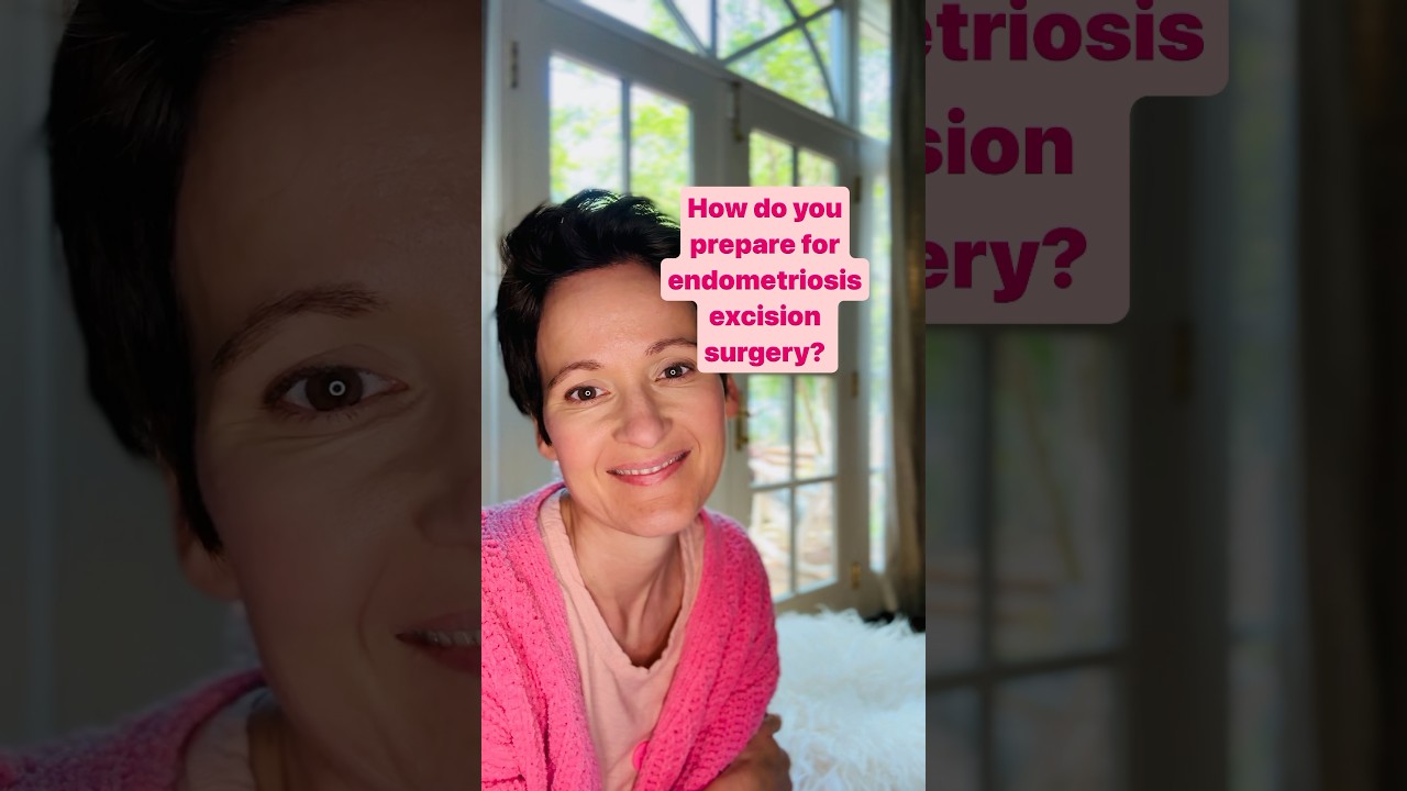 How to prep for #endometriosis excision surgery