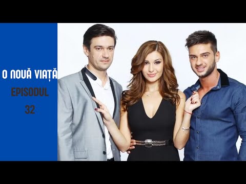 O Nouă Viață - episodul 32 (episod complet)
