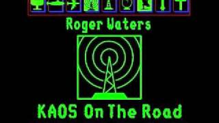 Roger Waters (2) Radio Waves (Radio K.A.O.S live 1987)