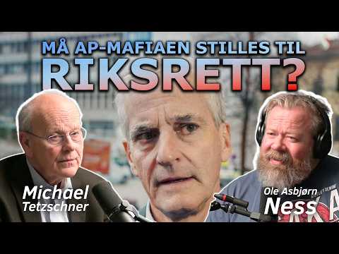 Ness 375 – Riksrett mot AP-mafiaen?