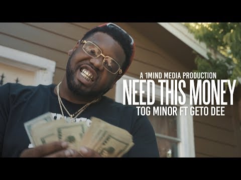 T.O.G Minor x Geto Dee - Need This Money (Shot by @1MindMedia)