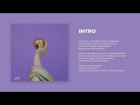 Chill C - INTRO (Audio + Lletra) [TEMPORADA CHILL]