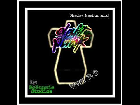 Justice x Daft Punk ( harder x Dance) [Shadow Mashup mix]