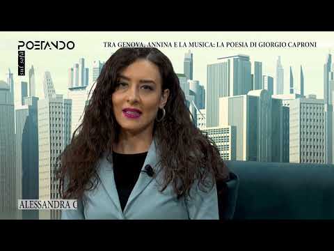 Tra Genova, Annina e la musica: la poesia di Giorgio Caproni