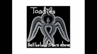Toadies "Plane Crash" (Hell Below/Stars Above)
