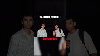 Haunted School at Night 😰 #shorts #viralshorts