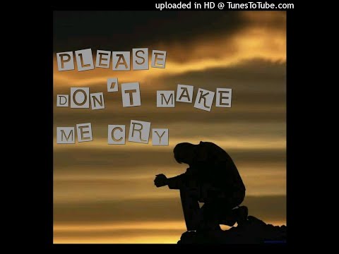 Please Dont Make Me Cry Cover (JOSH NAMAULEG)