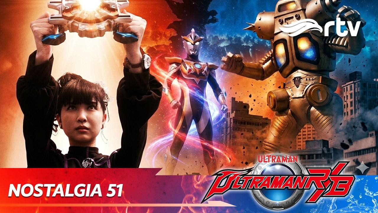 NOSTALGIA #51 ULTRAMAN R/B | Eps 19-20