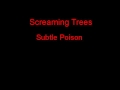 Screaming Trees Subtle Poison + Lyrics