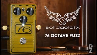 Video thumbnail for SolidGoldFX 76 Octave Fuzz Demo by The Pedal Zone