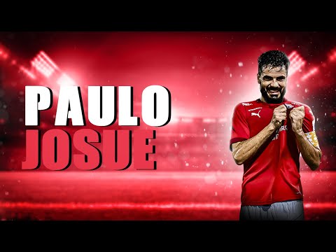 PAULO JOSUÉ ► Best Skills, Goals & Assists (HD)