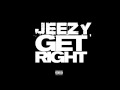 Young Jeezy - Get Right 