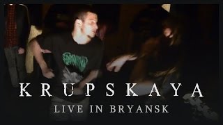 Krupskaya - Live in Bryansk 07.04.2015