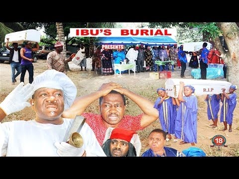 IBU'S BURIAL LATEST 2016 NOLLYWOOD MOVIE (THE FULL SERIES) 100% COMEDY