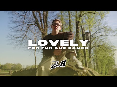 Will.B - Lovely (For Fun and Games) (Official Video)