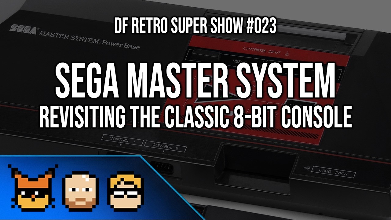 DF Retro Super Show #023 - The Sega Master System Revisited Ft.@GameSack's Joe Redifer