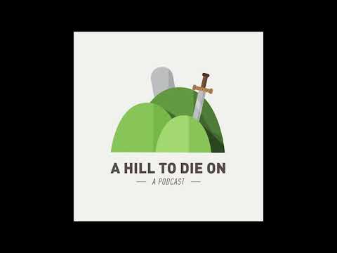 A Hill To Die On: Episode 1 - The Pilot