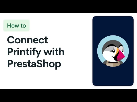 Printify Tutorial: PrestaShop Integration (2024)