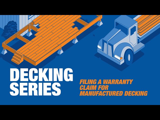 Filing a Warranty Claim for Manufactured Decking