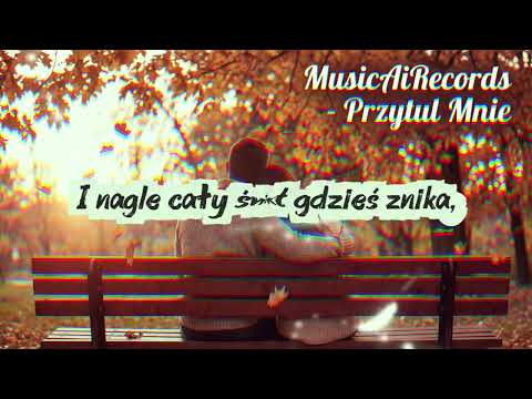 Musicairecords- Przytul Mnie 