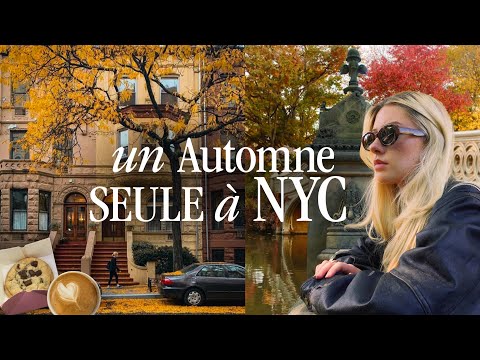 ROMANTISER UN AUTOMNE SEULE À NEW YORK