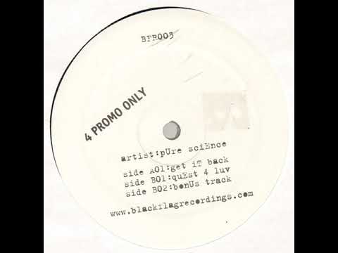 Pure Science – Quest 4 Luv (BFR003)