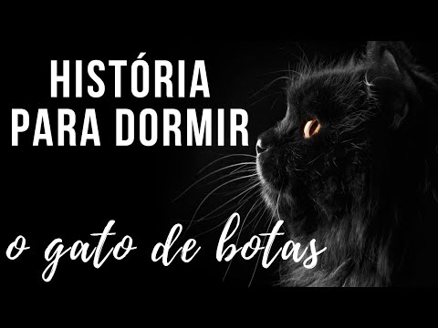 História para Dormir: O Gato de Botas