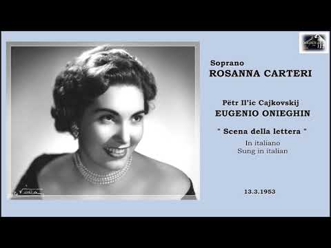 Soprano ROSANNA CARTERI - Eugenio Onieghin “Scena della lettera” (Sung in italian) - 1953