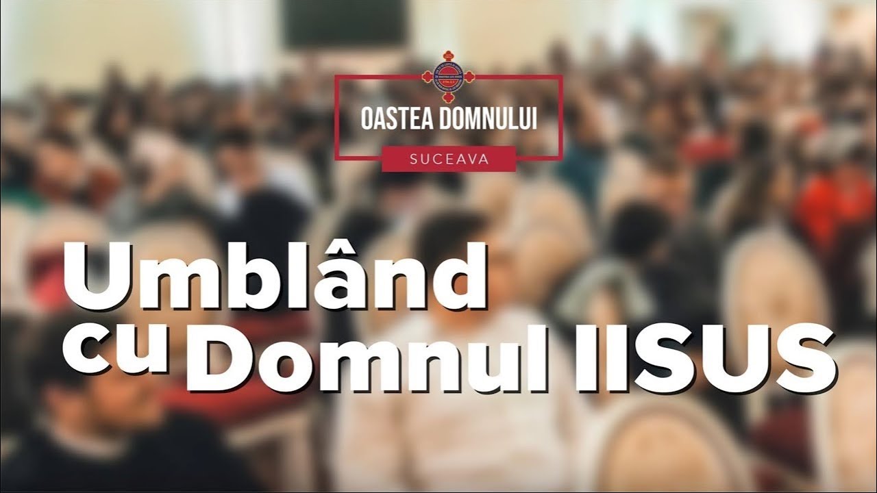 Adunarea anuală a Oastei Domnului, Suceava, 7 Martie 2020