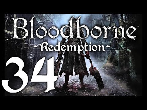 Bloodborne : The Redemption Run pt34 - A Dance with the NPC Hunter