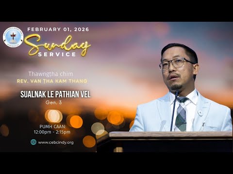 Sunday Worship Service, February 1 2026 (Speaker: Rev. Van Tha Kam Thang)
