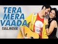 Tera Mera Vaada New Full Movie Latest Romantic Movies 2018 Yellow Movies