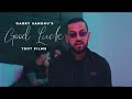 Tenu Good Luck He Ni Garry Sandhu Mainu Pata Si Tu Cheat Kardi Rakh Nawe Nawe Yaran Nal Yariyan