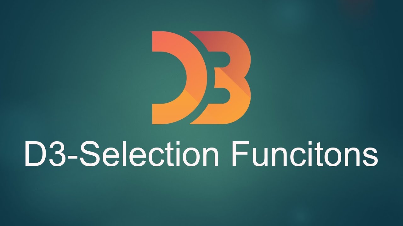 D3.js Tutorial for Beginners-03- Selection Functions