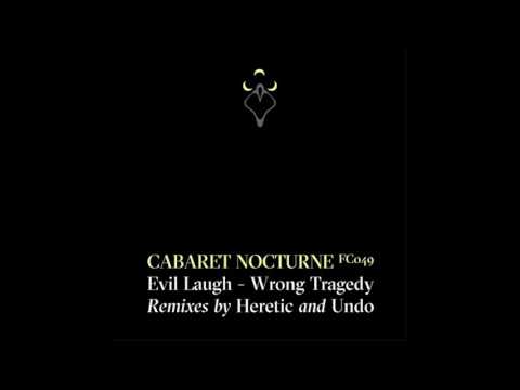 Cabaret Nocturne - Evil Laugh (Heretic Remix)