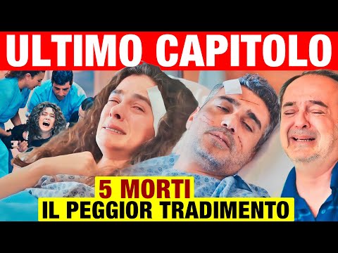 ULTIMO CAPITOLO LA FORZA DI UNA DONNA - Il peggior tradimento e 5 funerali - Anticipazioni finale