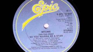 Mtume - So You Wanna Be A Star (1980 Epic)