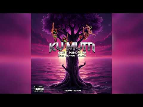 Eric T Pondiada - ku mutti (ft. Trey on the beat) [Produced by Trey on the beat)