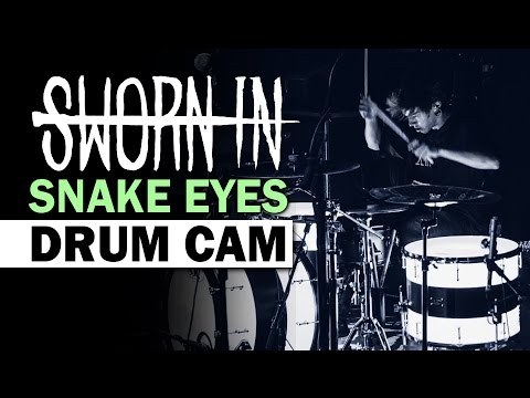 Sworn In Drum Cam - Snake Eyes (LIVE)