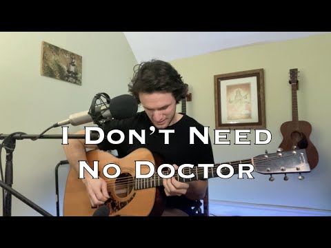 I Don't Need No Doctor (acoustic cover)