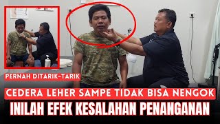 Download lagu CEDERA LEHER SAMPE TIDAK BISA NENGOK, INILAH EFEK KESALAHAN PENANGANAN - MCO ARIF mp3